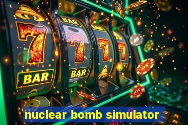 nuclear bomb simulator